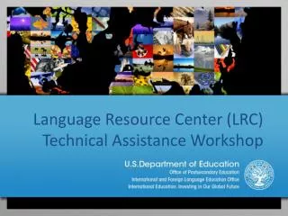 Language Resource Center (LRC) Technical Assistance Workshop