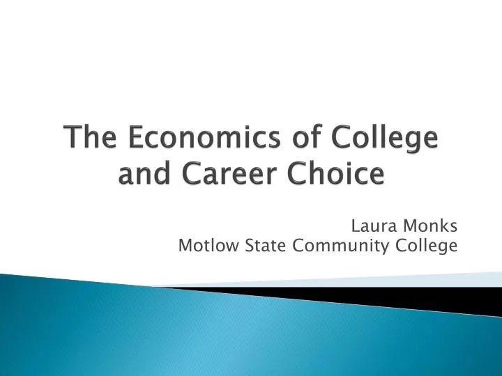 the economics of college and career choice
