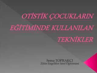 ot st k ocuklarin e t m nde kullanilan tekn kler