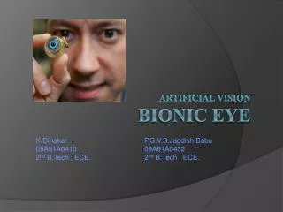 Artificial vision BIONIC EYE