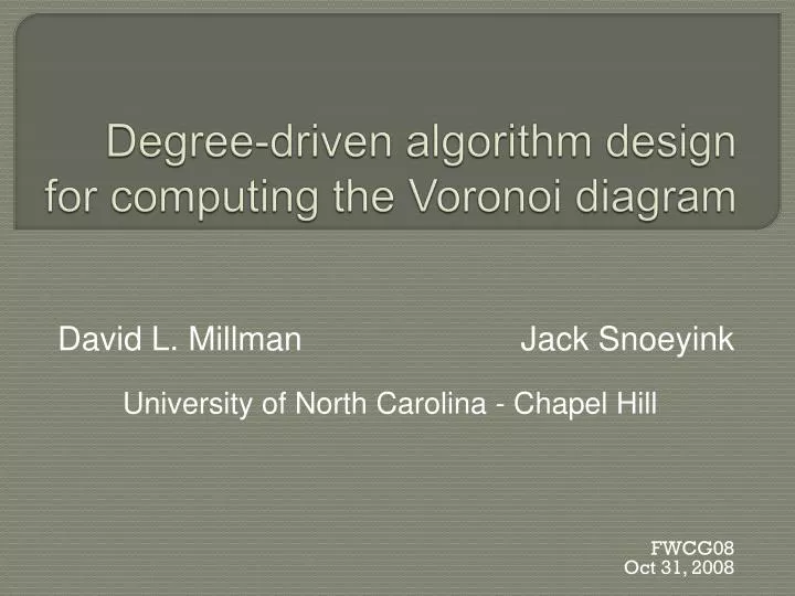 degree driven algorithm design for computing the voronoi diagram
