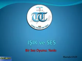 i ik ve ses
