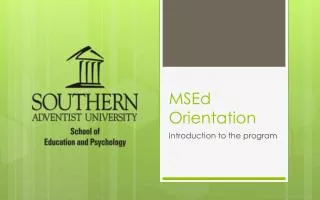 MSEd Orientation