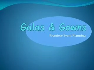Galas &amp; Gowns