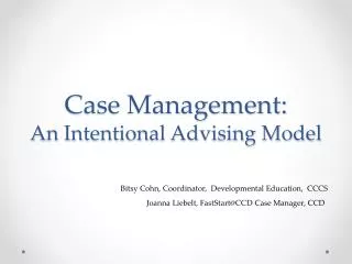 Case Management: An Intentional Advising Model