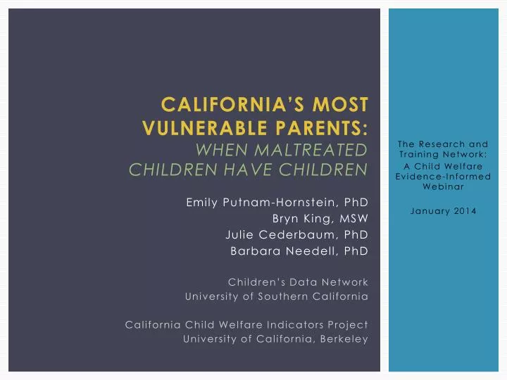 california s most vulnerable parents when maltreated children have children