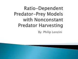 Ratio-Dependent Predator-Prey Models with Nonconstant Predator Harvesting