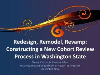 Redesign, Remodel, Revamp: Constructing a New Cohort Review Process in Washington State