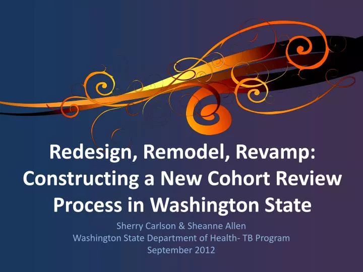 redesign remodel revamp constructing a new cohort review process in washington state