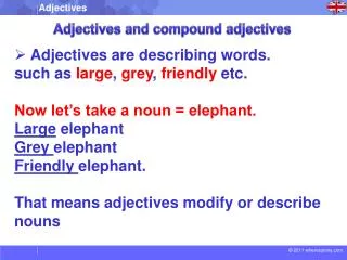 Adjectives and compound adjectives