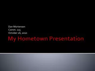 My Hometown Presentation