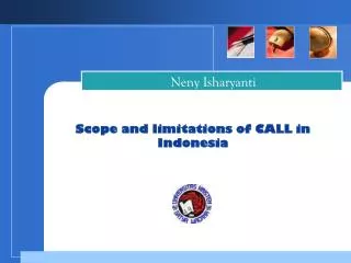 Scope and limitations of CALL in Indonesia