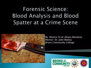 Forensic Science: Blood Analysis and Blood Spatter at a Crime Scene
