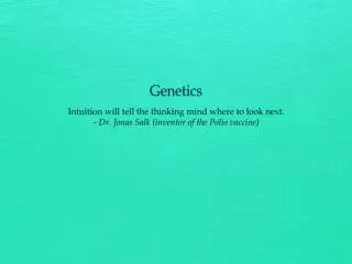 Genetics