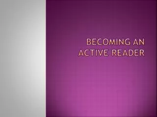 Becoming an Active Reader