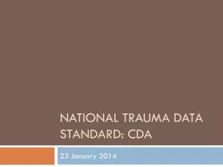 National Trauma Data Standard: CDA