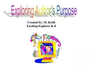 Exploring Author's Purpose