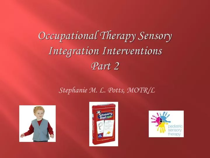 occupational therapy sensory integration interventions part 2