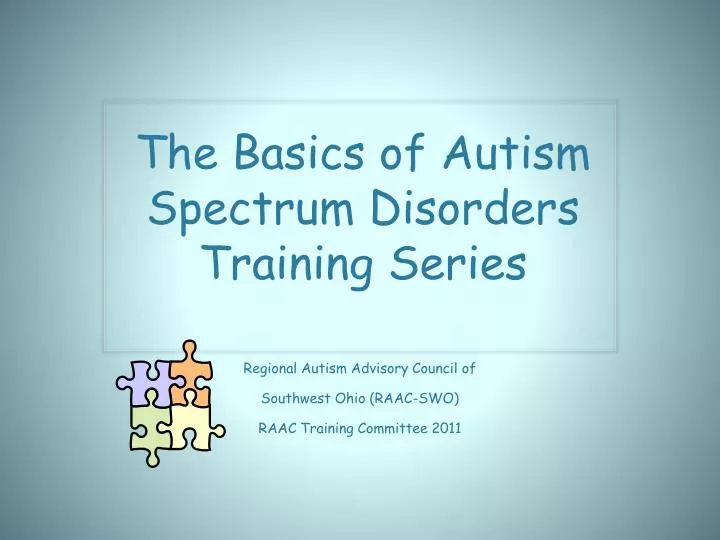 the basics of autism spectrum disorders training series