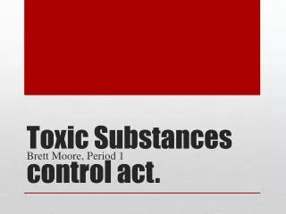 toxic substances control act