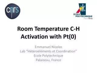 Room Temperature C-H Activation with Pt(0)