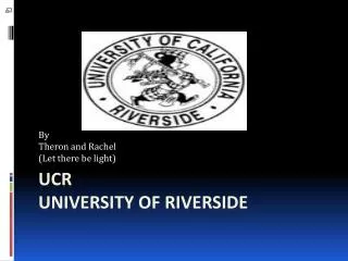 UCR University of Riverside