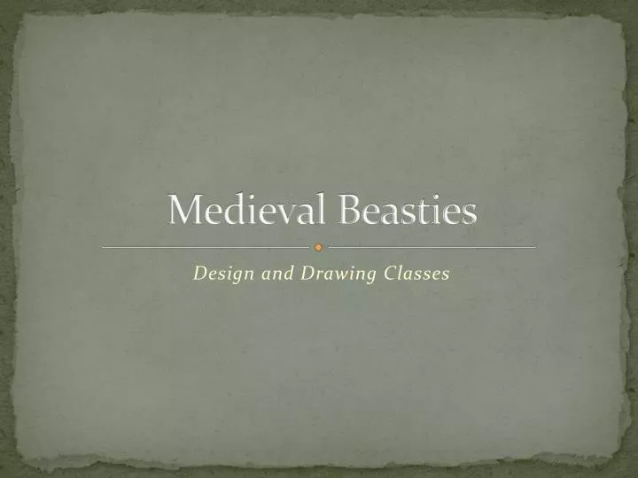 medieval beasties