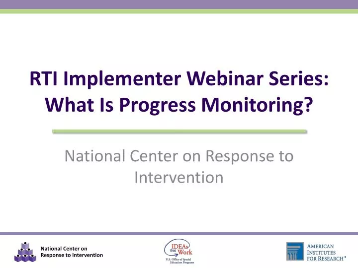rti implementer webinar series what is progress monitoring
