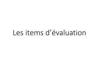 les items d valuation