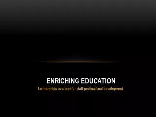 Enriching education
