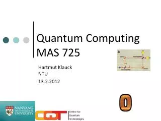 Quantum Computing MAS 725