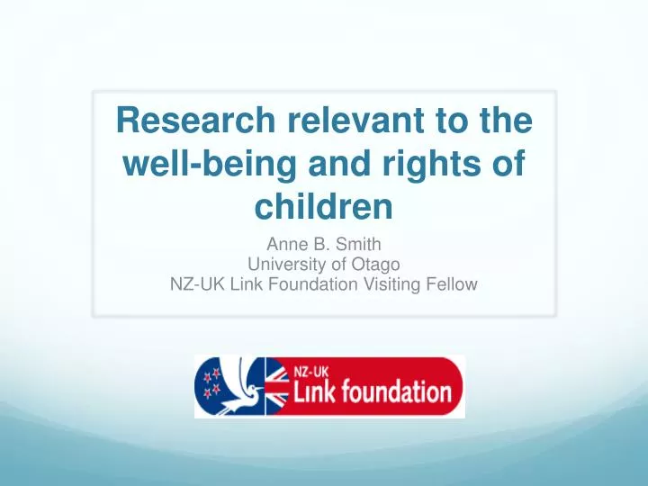 r esearch relevant to the well being and rights of children