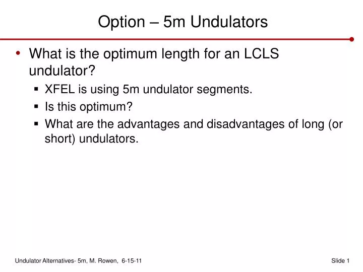 option 5m undulators