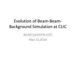 Evolution of Beam-Beam-Background Simulation at CLIC - slide 1