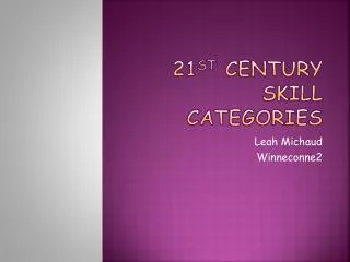 21 st Century Skill Categories