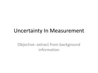Uncertainty In Measurement