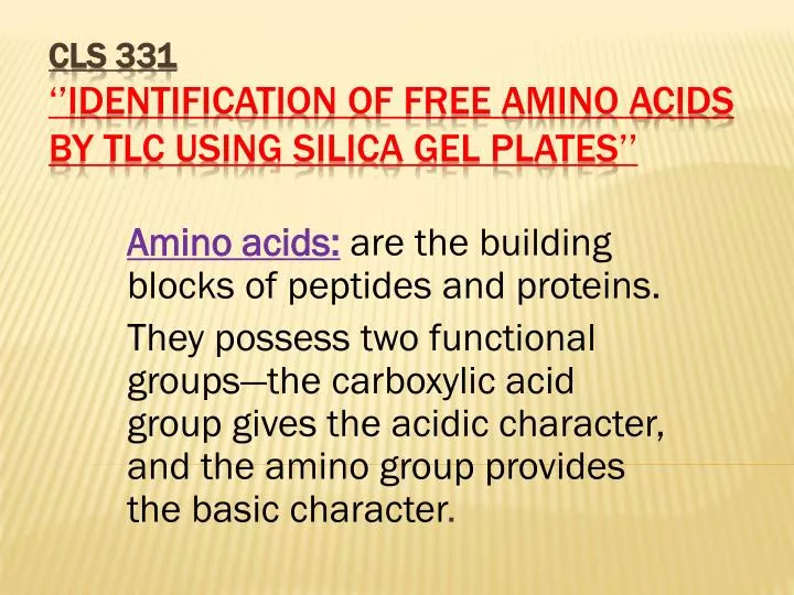 cls 331 identification of free amino acids by tlc using silica gel plates
