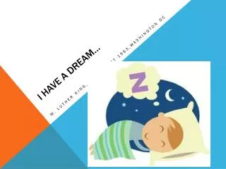 i have a dream