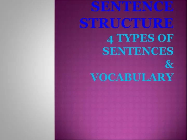 sentence structure 4 types of sentences vocabulary