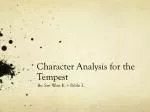 Character Analysis for the Tempest - slide 1