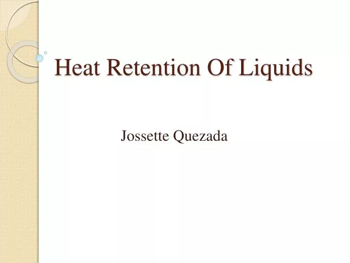 heat retention of liquids