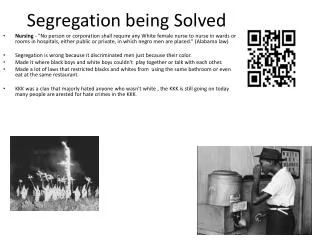 Segregation being Solved