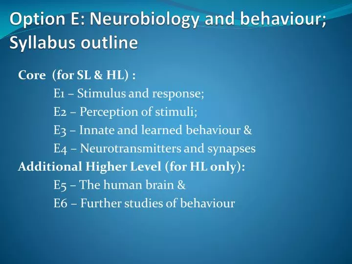 option e neurobiology and behaviour syllabus outline