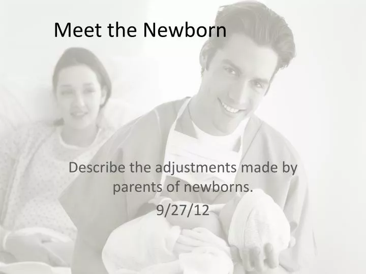 meet the newborn