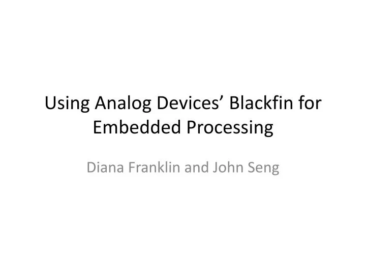 using analog devices blackfin for embedded processing