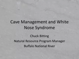 Cave Management and White Nose Syndrome