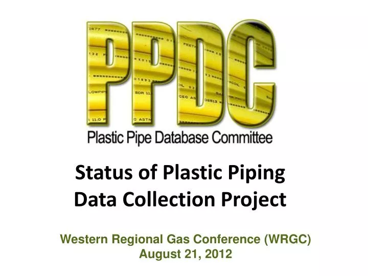 status of plastic piping data collection project