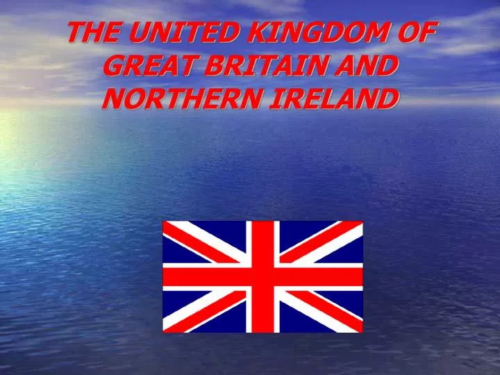 the united kingdom of great britain and northern ireland