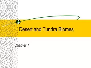 Desert and Tundra Biomes