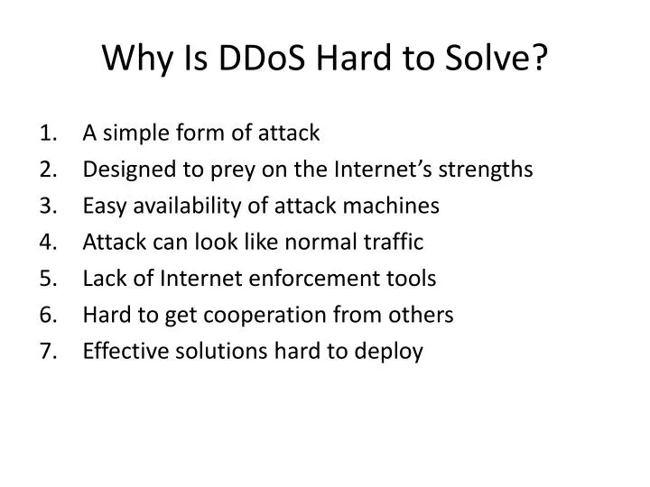 why is ddos hard to solve